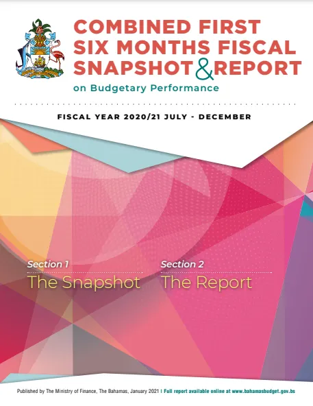 Combined First Six Months Fiscal Snapshot & Report on Budgetary Performance 2020 - 2021